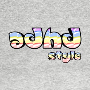 Adhd style T-Shirt